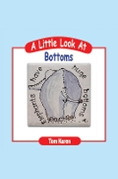 Book Cover for A Little Look at Bottoms by Tom Karen