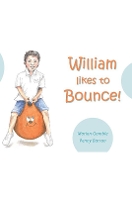 Book Cover for William likes to Bounce! by Marion Gamble