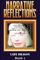 Book Cover for Narrative Reflections by Lady Dragon