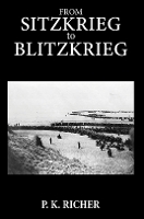 Book Cover for From Sitzkrieg to Blitzkrieg by P. K. Richer