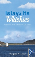 Book Cover for Islay and Its Whiskies by Maggie McLeod