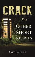 Book Cover for Crack and Other Short Stories by Bart Lambert