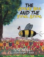 Book Cover for The Angry Bee and the Final Sting by TJ O' Neill