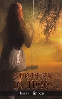 Book Cover for Whispers in Time by Liesel Kippen