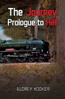 Book Cover for The Journey - Prologue to Hell by Audrey Hooker