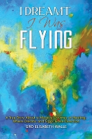 Book Cover for I Dreamt I Was Flying by Gro Elisabeth Walle