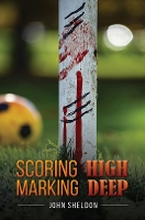 Book Cover for Scoring High Marking Deep by John Sheldon