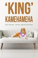 Book Cover for 'King' Kamehameha by Antonina Irena Brzozowska