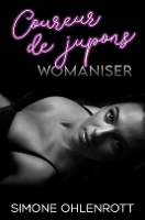 Book Cover for Womaniser by Simone Ohlenrott