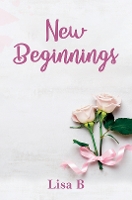 Book Cover for New Beginnings by Lisa B