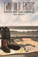 Book Cover for Two Old Farts, Boots, Map and Compass by Patti Trickett