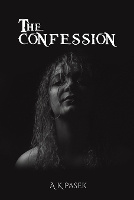 Book Cover for The Confession by A K Pasek