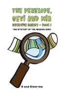 Book Cover for The Penelope, Sevi and Mia Detective Agency. Book 1 by G