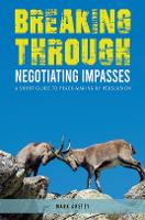 Book Cover for Breaking Through: Negotiating Impasses by Mark Anstey