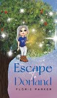 Book Cover for Escape to Dorland by Florie Parker