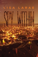 Book Cover for Spy Within by Lisa LaRae