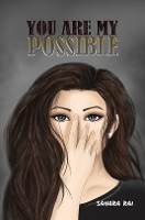 Book Cover for You Are My Possible by Sahara Rai