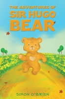 Book Cover for The Adventures of Sir Hugo Bear by Simon O'Brien