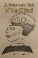 Book Cover for A Rollercoaster Ride of the Mind by D. J. Chard