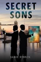 Book Cover for Secret Sons by Jamie Rybeck