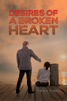 Book Cover for Desires of a Broken Heart by Nareek Aredna