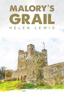 Book Cover for Malory's Grail by Helen Lewis