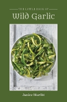 Book Cover for The Little Book Series - Wild Garlic by Janice Murfitt