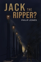 Book Cover for Jack the Ripper? by Philip Jones