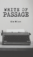 Book Cover for Write of Passage by Kim Wilson