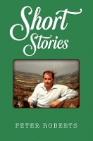 Book Cover for Short Stories by Peter Roberts