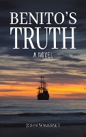 Book Cover for Benito's Truth by John Somerset