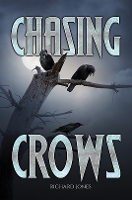 Book Cover for Chasing Crows by Richard Jones