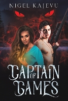 Book Cover for Captain of Games by Nigel Kajevu