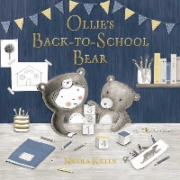 Book Cover for Ollie's Back-to-School Bear by Nicola Killen