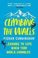 Book Cover for Climbing the Walls by Kieran Cunningham