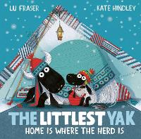 Book Cover for The Littlest Yak: Home Is Where the Herd Is by Lu Fraser