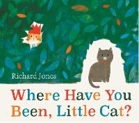 Book Cover for Where Have You Been, Little Cat? by Richard Jones