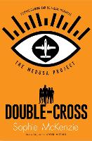 Book Cover for The Medusa Project: Double-Cross by Sophie McKenzie