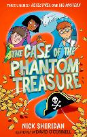 Book Cover for The Case of the Phantom Treasure by Nick Sheridan