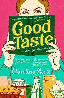 Book Cover for Good Taste by Caroline Scott