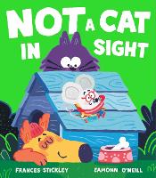 Book Cover for Not a Cat In Sight by Frances Stickley