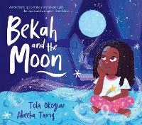 Book Cover for Bekah and the Moon by Tolá Okogwu