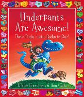 Book Cover for Underpants are Awesome! Three Pants-tastic Books in One! by Claire Freedman