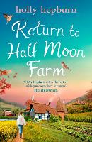 Book Cover for Return to Half Moon Farm by Holly Hepburn