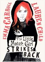 Book Cover for The Little Match Girl Strikes Back by Emma Carroll