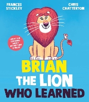 Book Cover for Brian the Lion Who Learned by Frances Stickley