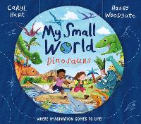 Book Cover for My Small World: Dinosaurs by Caryl Hart