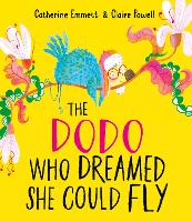 Book Cover for The Dodo Who Dreamed She Could Fly by Catherine Emmett