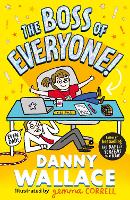 Book Cover for The Boss of Everyone by Danny Wallace