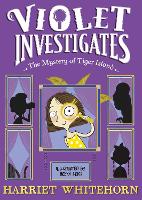 Book Cover for Violet and the Mystery of Tiger Island by Harriet Whitehorn